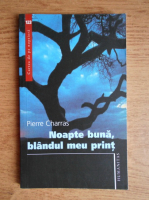 Pierre Charras - Noapte buna, blandul meu print