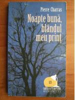 Pierre Charras - Noapte buna, blandul meu print