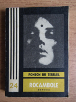 Ponson du Terrail - Rocambole (volumul 6)