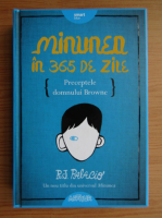 R. J. Palacio - Minunea in 365 de zile