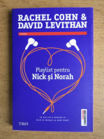 Rachel Cohn, David Levithan - Playlist pentru Nick si Norah