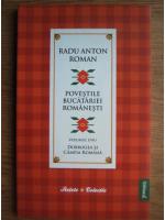 Radu Anton Roman - Povestile bucatariei romanesti. Dobrogea si Campia Romana