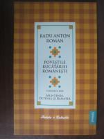 Radu Anton Roman - Povestile bucatariei romanesti (vol. 2) Muntenia, Oltenia si Banatul