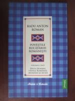 Radu Anton Roman - Povestile bucatariei romanesti (vol. 5) Delta Dunarii, Stanile Romaniei, Aromanii si secuii