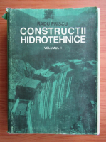 Radu Priscu - Constructii hidrotehnice (volumul 1)