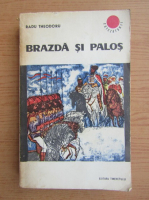 Radu Theodoru - Brazda si palos (volumul 1)