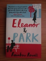 Rainbow Rowell - Eleanor and Park