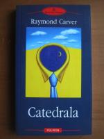 Raymond Carver - Catedrala