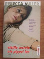 Rebecca Miller - Vietile secrete ale Pippei Lee