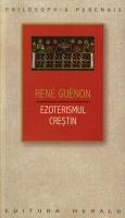 Rene Guenon - Ezoterismul crestin