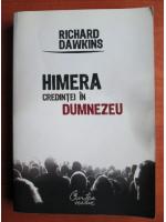 Richard Dawkins - Himera credintei in Dumnezeu