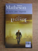 Richard Matheson - Je suis une legende