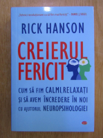 Rick Hanson - Creierul fericit