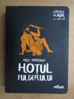 Rick Riordan - Hotul fulgerului