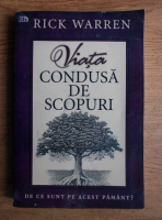 Rick Warren - Viata condusa de scopuri