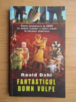 Roald Dahl - Fantasticul Domn Vulpe