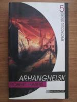 Robert Harris - Arhanghelsk