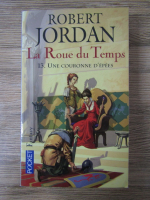 Robert Jordan - La Roue du Temps, volumul 13. Une couronne d'epees