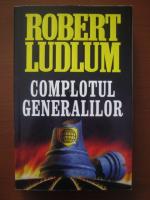 Robert Ludlum - Complotul generalilor