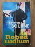 Robert Ludlum - Identitatea lui Bourne