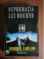 Robert Ludlum - Suprematia lui Bourne