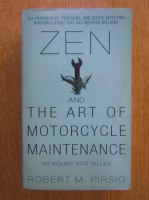 Robert M. Pirsig - Zen and the Art of Motorcycle Maintenance