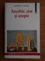 Robert Nozick - Anarhie, stat si utopie