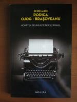 Rodica Ojog-Brasoveanu - Moartea semneaza indescifrabil