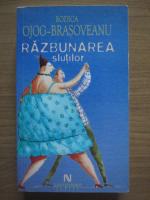 Rodica Ojog Brasoveanu - Razbunarea slutilor