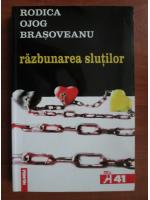 Rodica Ojog Brasoveanu - Razbunarea slutilor