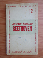 Romain Rolland - Viata lui Beethoven (1948)