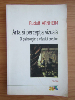 Rudolf Arnheim - Arta si perceptia vizuala