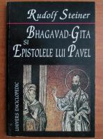 Rudolf Steiner - Bhagavad Gita si epistolele lui Pavel