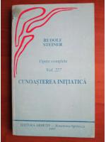 Rudolf Steiner - Cunoasterea initiatica