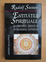 Rudolf Steiner - Entitatile spirituale in corpurile ceresti si in regnurile naturale