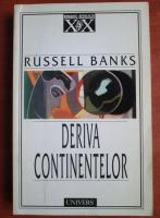 Russell Banks - Deriva continentelor