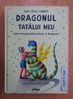 Ruth Stiles Gannett - Dragonul tatalui meu. Cele trei povesti cu Elmer si dragonul