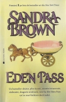 Sandra Brown - Eden Pass