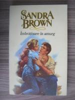 Sandra Brown - Imbratisare in amurg