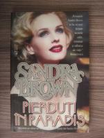 Sandra Brown - Pierduti in paradis