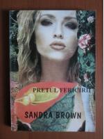 Sandra Brown - Pretul fericirii