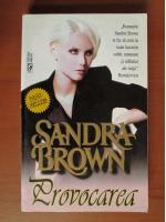 Sandra Brown - Provocarea