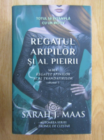 Sarah J. Maas - Regatul spinilor si al trandafirilor, volumul 3. Regatul aripilor si al pieirii