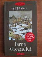 Saul Bellow - Iarna decanului