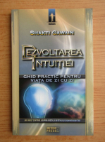 Shakti Gawain - Dezvoltarea intuitiei