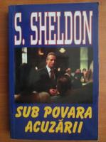 Sidney Sheldon - Sub povara acuzarii