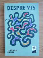 Sigmund Freud - Despre vis