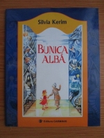 Silvia Kerim - Bunica alba