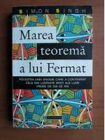 Simon Singh - Marea teorema a lui Fermat