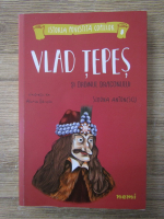 Simona Antonescu -  Istoria povestita copiilor, volumul 8. Vlad Tepes si ordinul dragonului